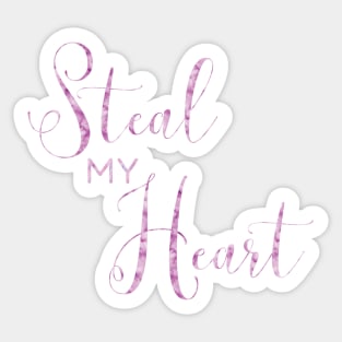 Steal My Heart Sticker